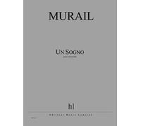 Murail - Un Sogno - Ensemble et Électronique