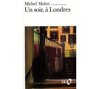 Michel Mohrt – Un soir, à Londres – Poche – Gallimard