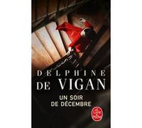 Un soir de décembre Delphine De Vigan (Auteur)