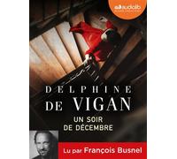 Un soir de décembre Livre audio 1 CD MP3 - Delphine De Vigan - Audiolib - Texte lu (CD) - Textes lus CD