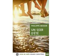 Un soir d'ete Grands caractères, édition accessible pour les malvoyants - Philippe Besson - Voir De Pres - broché - Roman