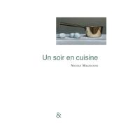Un soir en cuisine - Nicole Malinconi - Esperluète Eds - relié - Essai
