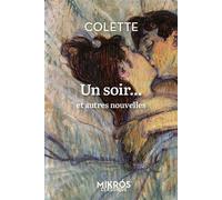 Un soir... - et autres nouvelles - Sidonie-Gabrielle Colette - L'aube Eds De - Poche - Nouvelles