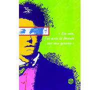 "Un soir, j'ai assis la Beauté sur mes genoux": Arthur Rimbaud, Pol Paquet : hommages et exposition