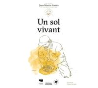 Un sol vivant: Les guides du jardinier maraîcher