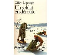 Gilles Lapouge – Un soldat en déroute – Poche – Gallimard