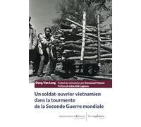 Un soldat-ouvrier vietnamien dans la tourmente de la Seconde Guerre mondiale