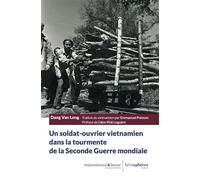 Un soldat-ouvrier vietnamien dans la tourmente de la Seconde Guerre mondiale - Emmanuel Poisson - Hemispheres - broché - Essai