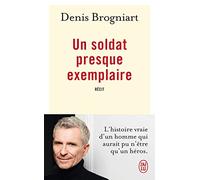 Un soldat presque exemplaire