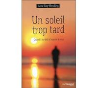 Un soleil trop tard