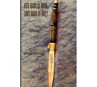 Un solo Dio, un solo Re!