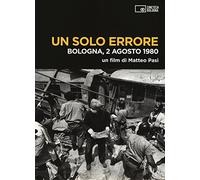 Un solo errore. Bologna, 2 agosto 1980. DVD. Con libro