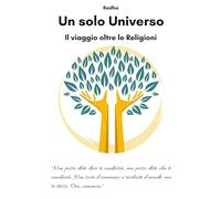 Un solo Universo: Il viaggio oltre le Religioni