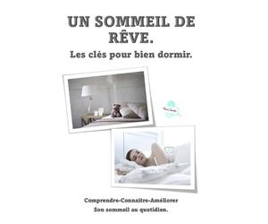 Un sommeil de rêve: conseils pour bien dormir. Comprendre, connaitre et améliorer son sommeil.