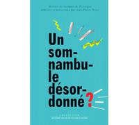 Un somnambule désordonné ? Journal du traitement magnétique du jeune Hébert - journal du traitement magnétique du jeune Hébert - Marquis De Puysegur - Empecheurs De Penser En Rond - Livre