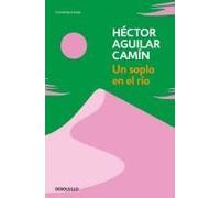 Un Soplo En El Río / A Murmur Over The River