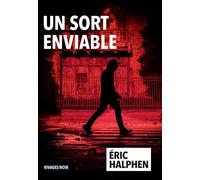 Un sort enviable - Eric Halphen - Rivages - broché - Roman