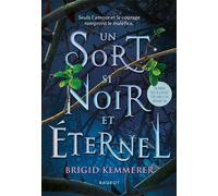 Un sort si noir et éternel - Brigid Kemmerer - Rageot - broché - Roman junior