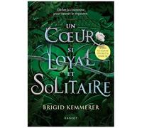 Un Sort Si Noir Et Éternel - Tome 2 - Un Coeur Si Loyal Et Solitaire