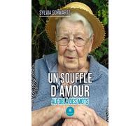 Un souffle d'amour Au-delà des mots - Sylvia Schwartz - Le Lys Bleu - broché - Témoignage