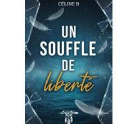 Un souffle de liberté