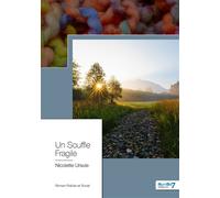 Un Souffle Fragile - Nicolette Ursule - Nombre 7 - broché - Roman
