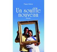 Aidara Papys – Un souffle nouveau – Roman – Broché
