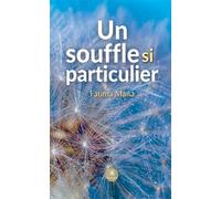 Un souffle si particulier - Fatima Mana - Le Lys Bleu - broché - Roman