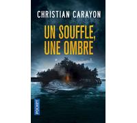 Un souffle, une ombre - Christian Carayon - Pocket - Poche - Roman