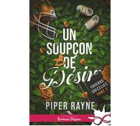 Un soupçon de désir Chicago Grizzlies, T2 - Piper Rayne - Collection Infinity - broché - Roman