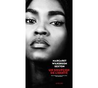 Un soupçon de liberté - Margaret Wilkerson Sexton - Actes sud - broché - Roman