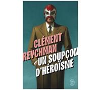 Un Soupçon D'héroïsme