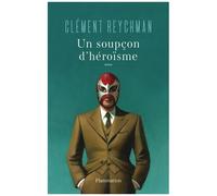Un Soupçon D'héroïsme