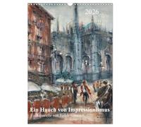 Un soupçon d'impressionnisme - Aquarelles d'Isolde Gänesch, Version française (Calendrier mural 2026 DIN A3 portrait), Calendrier CALVENDO mensuel