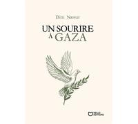 Un sourire à Gaza - Dini Nassur - Hello - broché - Roman