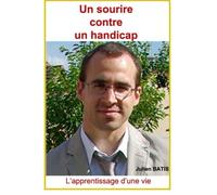 Un sourire contre un handicap: L'apprentissage d'une vie