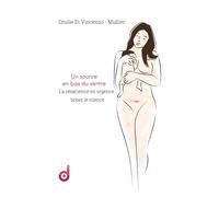 Un sourire en bas du ventre: La césarienne en urgence : briser le silence