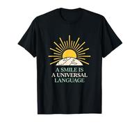 Un Sourire est Un langage Universel, Une Personne optimiste Positive T-Shirt