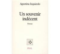 Un souvenir indécent Agustina Izquierdo (Auteur)