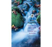 Un spécimen transparent suivi de Voyage vers les étoiles Suivi de voyage vers les etoiles - Akira Yoshimura - Actes sud - Poche - Roman