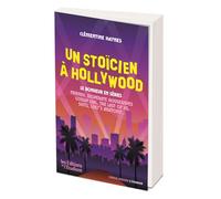 Un stoïcien à Hollywood Le bonheur en séries - Clémentine Haynes - L'etudiant Pratique - broché - Guide