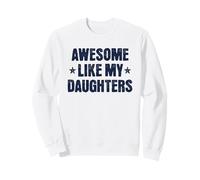 Un Style rétro Amusant, comme Mes Filles, pour Les Papas et Les Mamans Fiers Sweatshirt