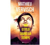Un stylo dans la tempe - Mathieu Vervisch - Ocree - broché - Roman