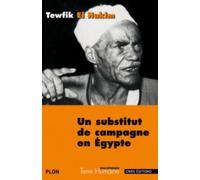 Un substitut de campagne en Egypte Tawfiq al- Hakim (Auteur)