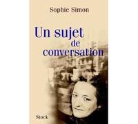 Un sujet de conversation - Sophie Simon - Stock - broché - Roman