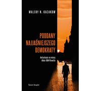 Un sujet du plus brillant démocrate - Valery Kazakov (Prosa auf Polnisch)