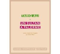 Un sultan à Palerme Tariq Ali (Auteur)