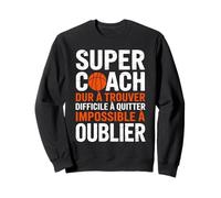 Un Super Coach Impossible à Oublier Merci Coach Idéal Sweatshirt