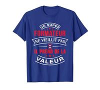 Un Super Formateur ne vieillit Pas Cadeau Formateur T-Shirt, Homme, Bleu Royal, M