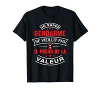 Un Super Gendarme ne vieillit pas cadeau Gendarme T-Shirt
